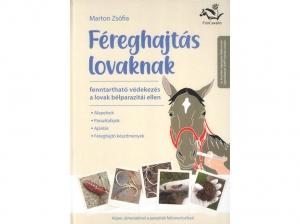 Hungarian Book: Féreghajtás Lovaknak